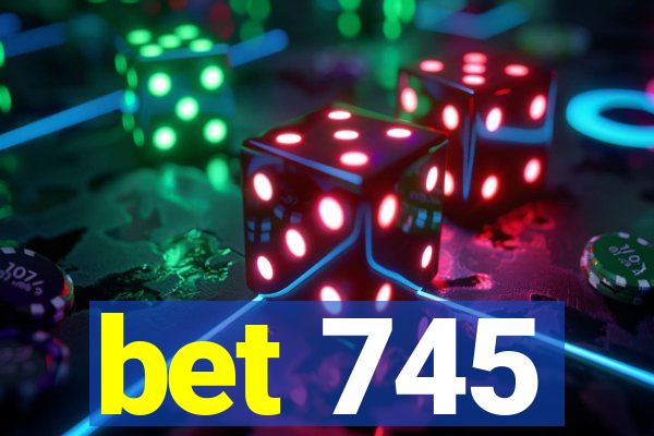 bet 745